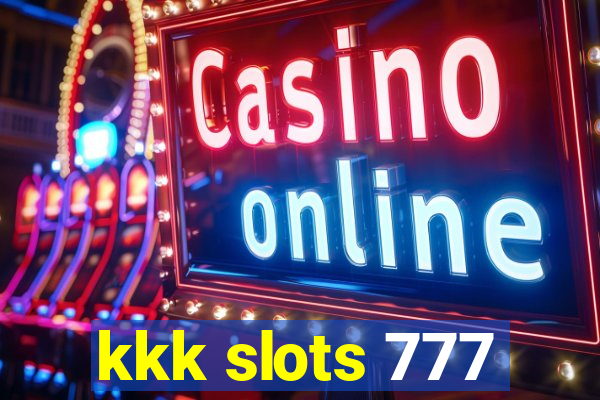 kkk slots 777